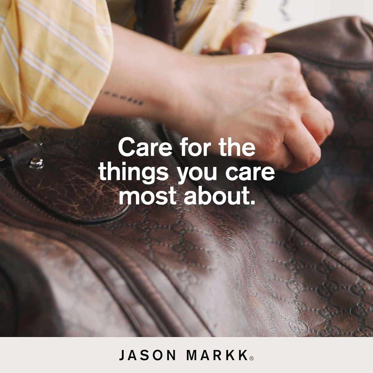 Person adjusting a brown leather saddle with text overlay 'Care for the things you care most about.' and 'Jason Markk' branding.